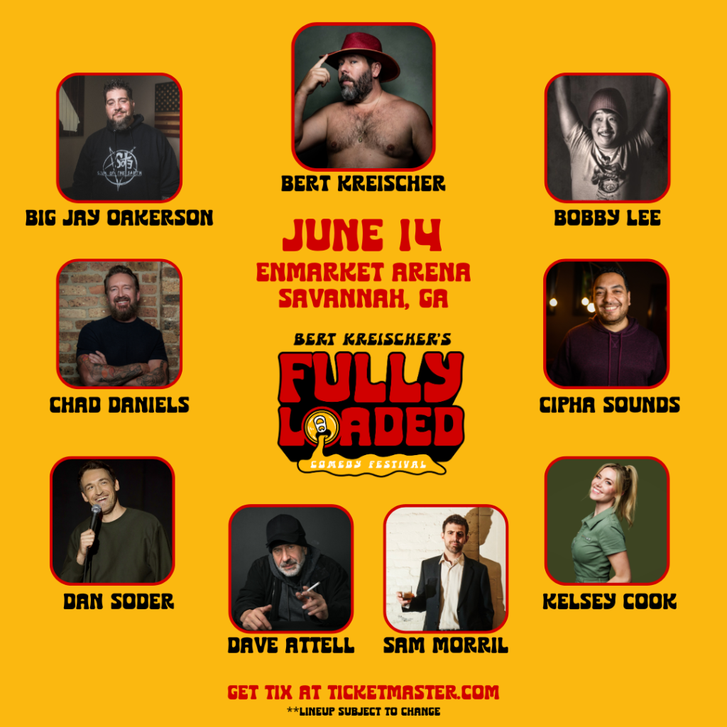 Bert Kreischer’s Fully Loaded Comedy Festival 